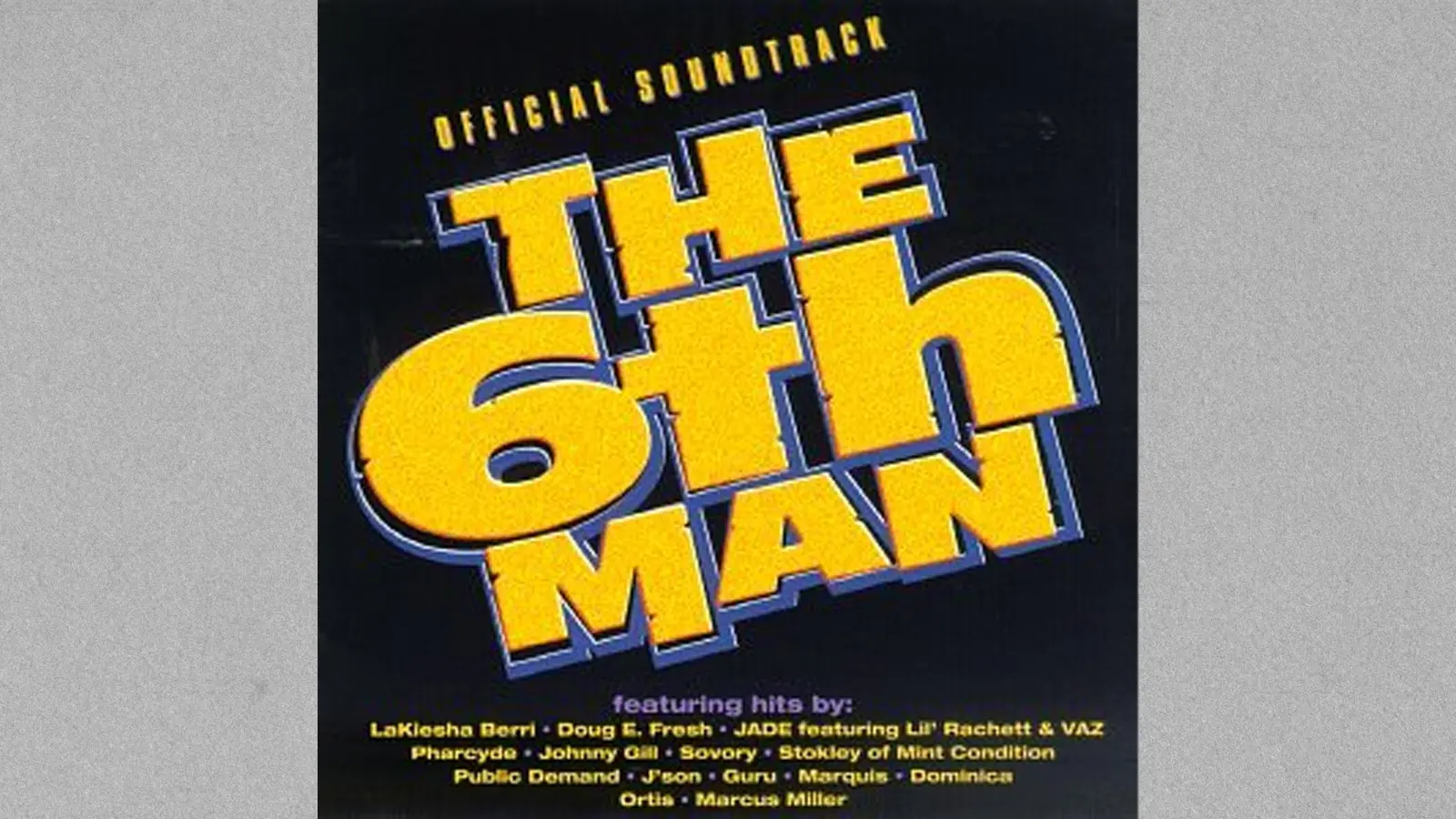 The 6th Man 1997 soundtrack featuring Johnny Gil and blue artwork.