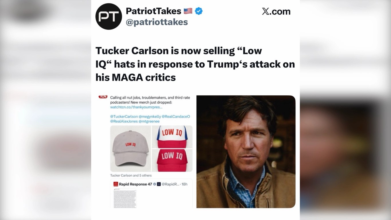 Trump Devours His Own Ecosystem of Old Supporters. Screenshot of a social media post from the account “PatriotTakes” on X.com. The post claims that Tucker Carlson is selling “Low IQ” hats in response to Donald Trump’s comments about his MAGA critics. Below the text is an image showing three baseball caps—gray, red, and red‑white‑blue—each printed with the phrase “LOW IQ,” alongside a photo of Tucker Carlson wearing a brown jacket and blue shirt.