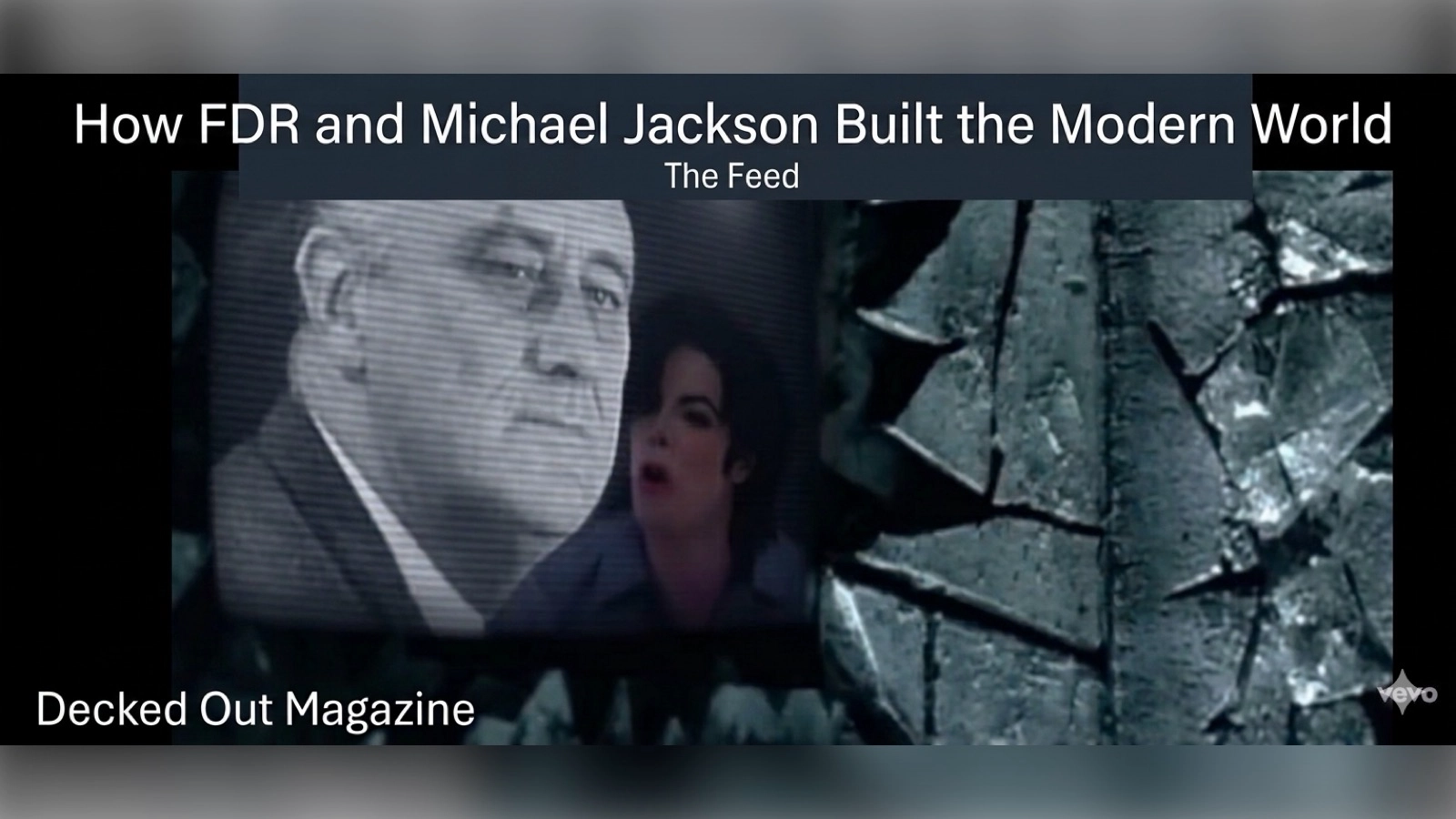 How FDR and Michael Jackson Built the Modern World (Yes, Really)
