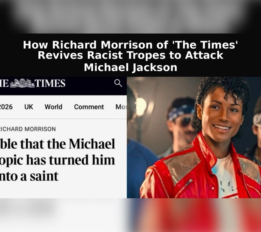 Composite image showing a screenshot of a Times article criticizing a Michael Jackson biopic alongside a photo of Jaafar Jackson, dressed in a red jacket portraying Michael Jackson, with headline text accusing writer Richard Morrison of reviving racist tropes.