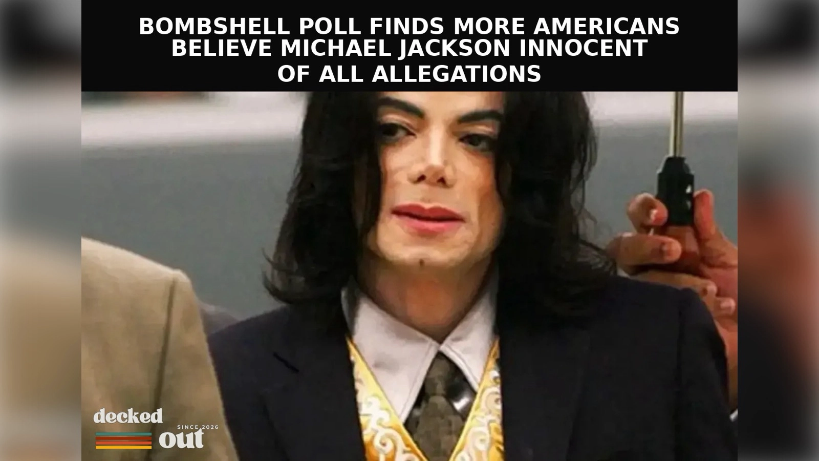 Bombshell Poll Finds More Americans Believe Michael Jackson Innocent of All Allegations